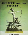 Art Deco and Other Figures